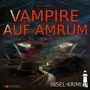 Erik Albrodt: Insel-Krimi 17 - Vampire Auf Amrum, CD, CD