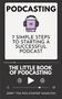 Jerry "The Pod-Starter" Hamilton: Podcasting - The little Book of Podcasting, Buch