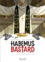 Jacky Schwartzmann: Habemus Bastard. Band 2, Buch