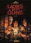 Olivier Bocquet: Ladies with Guns. Band 3, Buch