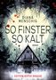 Diana Menschig, So finster, so kalt, Roman. Edition Roter Drache. Eine Hütte vor einem gruseligen Wald bei Nacht., Buch