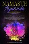 Ulrike Baumgartner: Namaste Ayurveda - das spirituelle Kochbuch, Buch