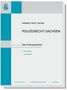 Cover eines Buches. Titel: "Polizeirecht Sachsen". Autoren: "Hemmer/Wüst/Kalina". Stichwörter: Studium, Examen. Logo links oben.