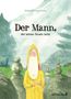 "Der Mann, der keinen Namen hatte" steht über einem gemalten Mann in gelbem Mantel, umgeben von Steinfiguren., Buch