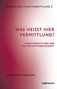 Alexander Henschel: Was heißt hier Vermittlung?, Buch