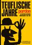 Teuflische Jahre: Pardon, Buch