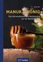 Detlef Mix: Manuka-Honig - Das Allroundtalent aus Neuseeland für Ihr Wohlbefinden, Buch