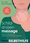 Berndt Rieger: Schilddrüsenmassage, Buch