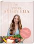 Katharina Döricht: VEGAN AYURVEDA - Das Kochbuch, Buch