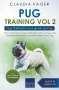 Claudia Kaiser: Pug Training Vol. 2, Buch
