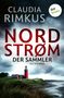 CLAUDIA RIMKUS NORDSTROM DER SAMMLER OSTSEE-KRIMI. Ein roter Leuchtturm steht auf einer grasbewachsenen Küste am Meer., Buch