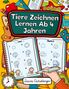 Laura Eichelberger: Tiere Zeichnen Lernen Ab 4 Jahren, Buch