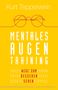 Kurt Tepperwein: Mentales Augentraining, Buch