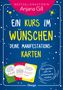 Gill Anjana: Ein Kurs im Wünschen, Buch