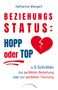 Katharina Wengert: Beziehungsstatus: Hopp oder top, Buch, Buch