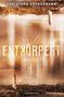 Christoph Gschoßmann: Entkörpert - Entgeistert, Buch