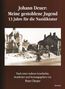 Peter Deuer: Johann Deuer: Meine gestohlene Jugend - 13 Jahre für die Nazidiktatur, Buch