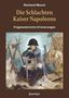Reinhard Münch: Die Schlachten Kaiser Napoleons, Buch