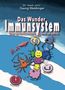 Georg Weidinger: Das Wunder Immunsystem, Buch, Buch