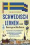 Lars A. Persson: Schwedisch Lernen mit Kurzgeschichten, Buch