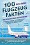 „100 Flugzeugfakten: Das ultimative Buch für Aviatikfans.“ Illustration eines Flughafens mit Flugzeug und Tower.