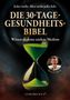 Marcel Lukask: Die 30-Tage-Gesundheitsbibel, Buch