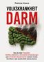 „Patricia Venco: Volkskrankheit Darm. Was du über Parasiten, Biofilm, Bakterien wissen musst.“ Grün künstlerisch.