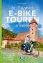 Otmar Steinbicker: Die 25 schönsten E-Bike Touren in Franken, Buch