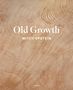 Mitch Epstein: Old Growth, Buch