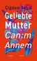 Çigdem Akyol: Geliebte Mutter - Canim Annem, Buch