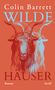 Colin Barrett: Wilde Häuser, Buch