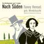 Fanny Mendelssohn-Hensel (1805-1847): Nach Süden - Ein Briefwechsel & 11 Lieder, CD