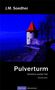 Jakob Maria Soedher: Pulverturm, Buch