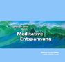 Weniger Stress durch Meditative Entspannung. CD, CD, CD