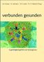 Theodor D Petzold: verbunden gesunden, Buch