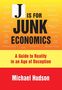Michael Hudson: J Is For Junk Economics, Buch