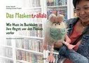 Anika Talhoff: Das Maskentrallala. Wie Huse im Buchladen ihre Angst vor den Masken verlor, Buch