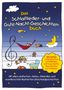 Das Schlaflieder-Und Gute-Nacht-Geschichtenbuch, Buch, Buch