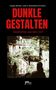 Dunkle Gestalten, Buch