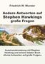 Friedrich W. Wurster: Andere Antworten auf Stephen Hawkings große Fragen, Buch
