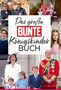 BUNTE Bücher - BUNTE Entertainment Verlag: Das große BUNTE-Königskinder-Buch, Buch