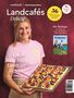 „Landcafés Deluxe: Die leckersten Landcafé-Rezepte. Süßes Backwerk aus Schleswig-Holstein.“  
Frau hält Obstkuchen.