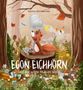 Alina Gries: Kinderbuch: Egon Eichhorn, Buch