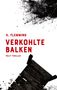 Text: "H. Flemming - Verkohlte Balken - Polit-Thriller". Schwarze Holzbalken und Farbspritzer auf weißem Hintergrund., Buch