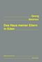 Georg Smirnov, Das Haus meiner Eltern in Eden. edition HELLOPOETRY!, tauland-verlag. Grauer Hintergrund, gelbe Schrift., Buch