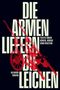 „Die Armen liefern die Leichen. Texte über Krieg, Krise und Kultur.“ Illustration: Rote Kanonen auf Text., Buch