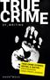 Lilli Messina: True Crime of Writing, Buch