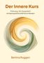 Bettina Ruggeri: Der innere Kurs, Buch
