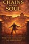 „CHAINS OF THE SOUL“ in großen Buchstaben. Ein Mensch ist von Ketten umgeben, von hinten beleuchtet., Buch