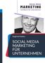 Ein Buchcover mit dem Text "Social Media Marketing für Unternehmen" und einem Porträtfoto eines lächelnden Mannes., Buch